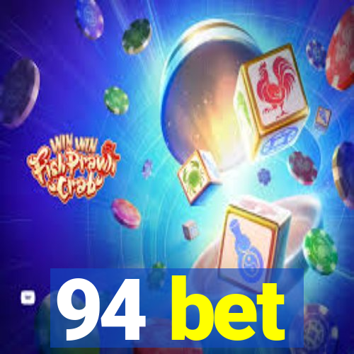 94 bet